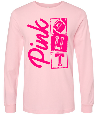 Pink Out Long Sleeve Tee - Bella or Gildan